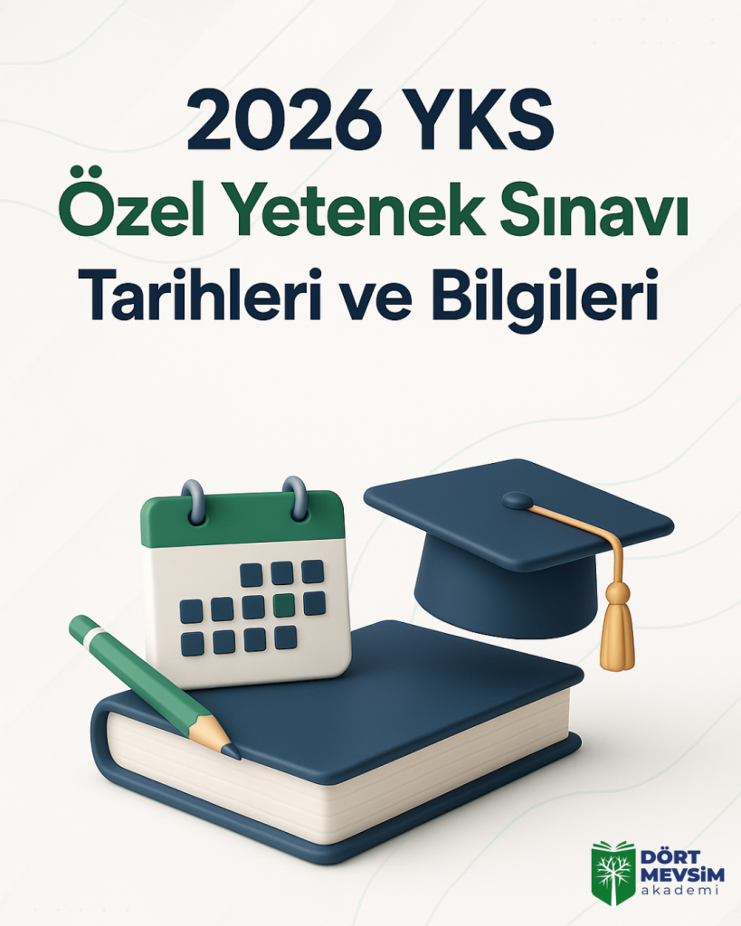 2026 YKS Özel Yetenek Sınavı Tarihleri ve Bilgileri